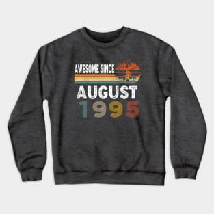 Awesome Since August 1995 Crewneck Sweatshirt